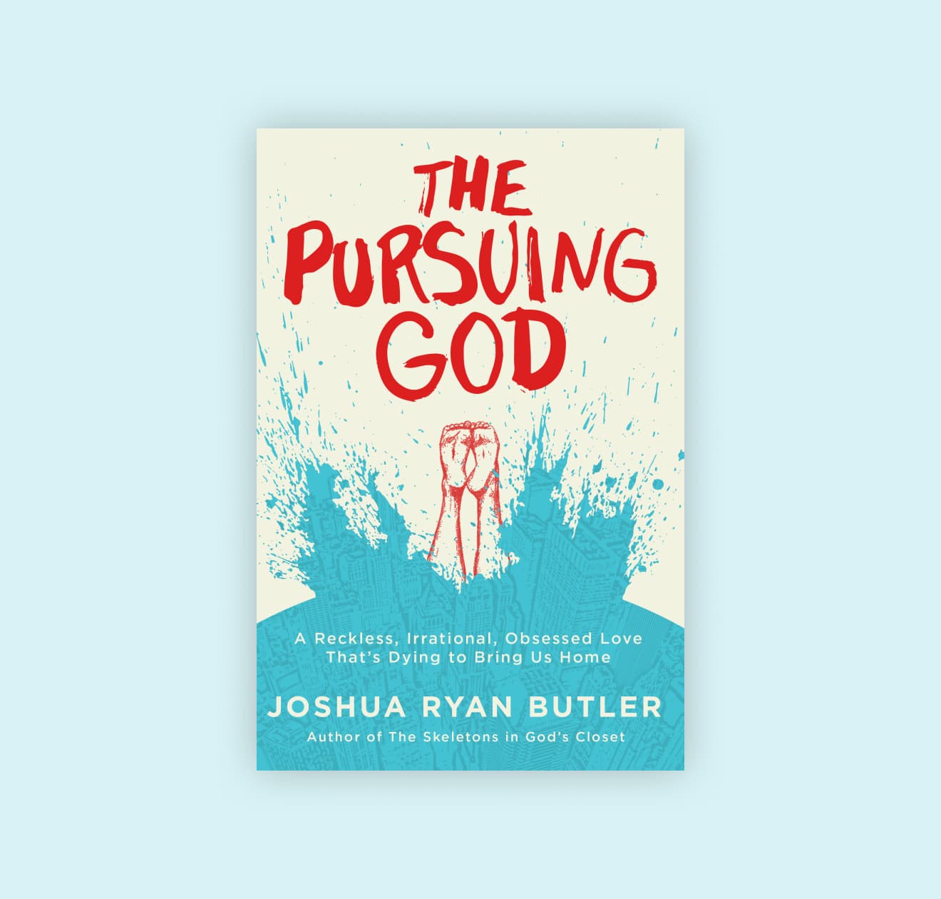 The Skeletons in God's Closet - Joshua Ryan Butler - eBook